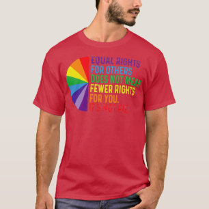 LGBT Gleichberechtigung für Minderheiten  T-Shirt
