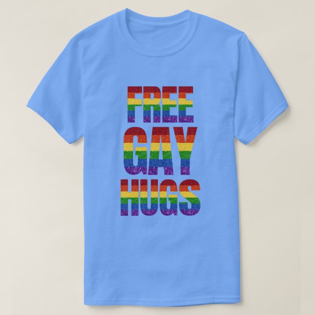 LGBT Glitzer Pride Flag Freie Gay Hugs T-Shirt (Design vorne)
