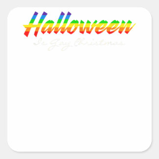 LGBT Halloween ist Gay Christmas Quadratischer Aufkleber