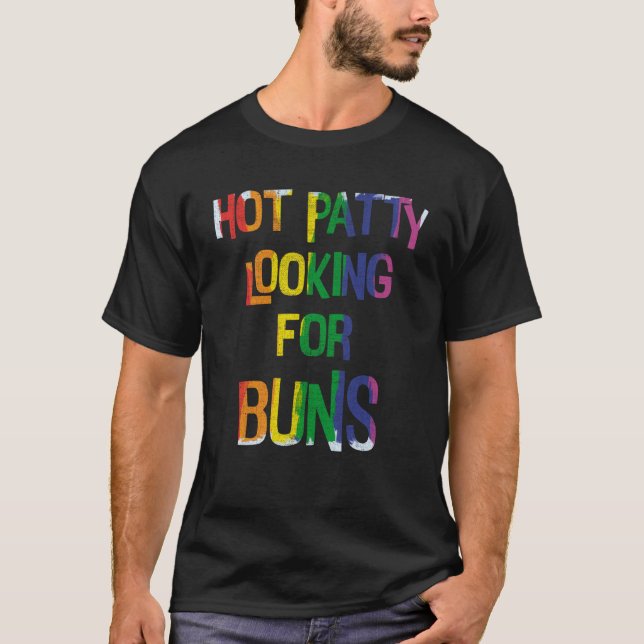 LGBT Hot Patty sucht nach Buns Gay Hamburger T-Shirt (Vorderseite)
