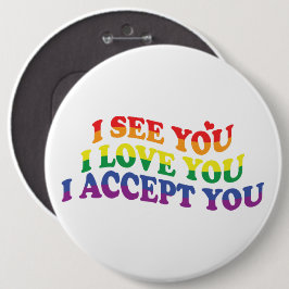 LGBT I Liebe Sie, ich akzeptiere Sie Button