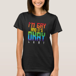 LGBT Ich bin schwul und es ist OK T-Shirt