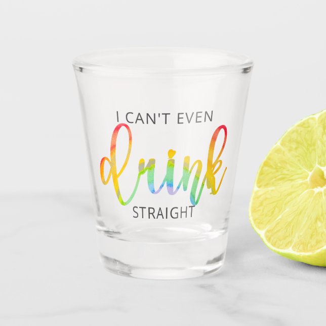 LGBT kann ich nicht einmal direkt trinken Schnapsglas (Vorderseite)