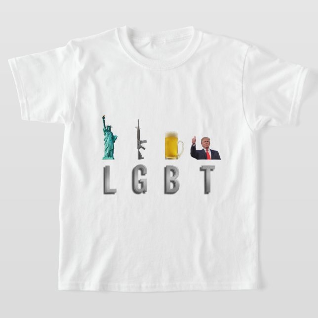 LGBT - Liberty Guns Beer Trump 6 T-Shirt (Ablage )