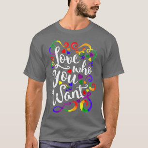 LGBT-Liebe, die Sie GLBT-Stolz Gewollt haben T-Shirt