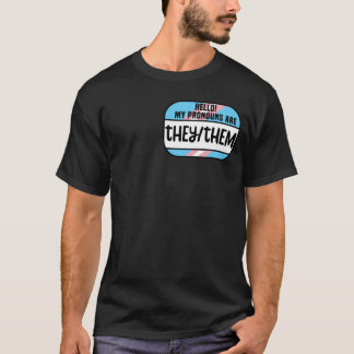 LGBT Name Tag Transgender Pronos, die sie übertrag T-Shirt