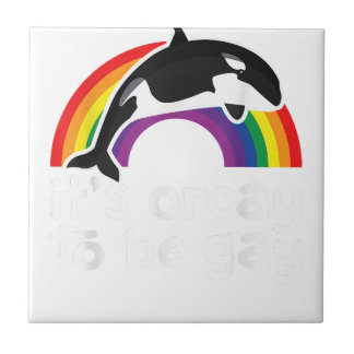 LGBT Orca Whale Es ist Orcay, Gay Rainbow Gay P Fliese