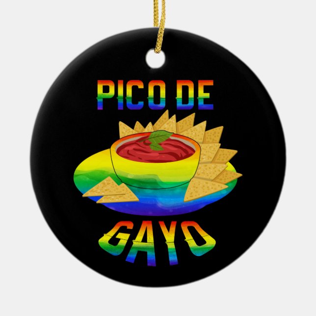 LGBT Pico De Gayo - Funny Gay Outfit Gay Pride Gay Keramik Ornament (Vorne)