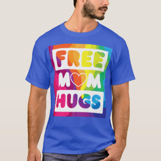 LGBT Pride Colors Free Mum Hugs Pride Monat T-Shirt