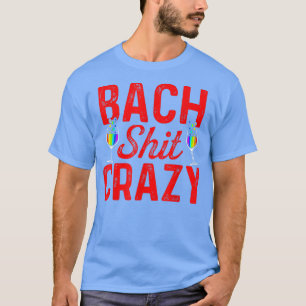 Lgbt Pride Gay Bachelor Party Bach Crazy Engagemen T-Shirt