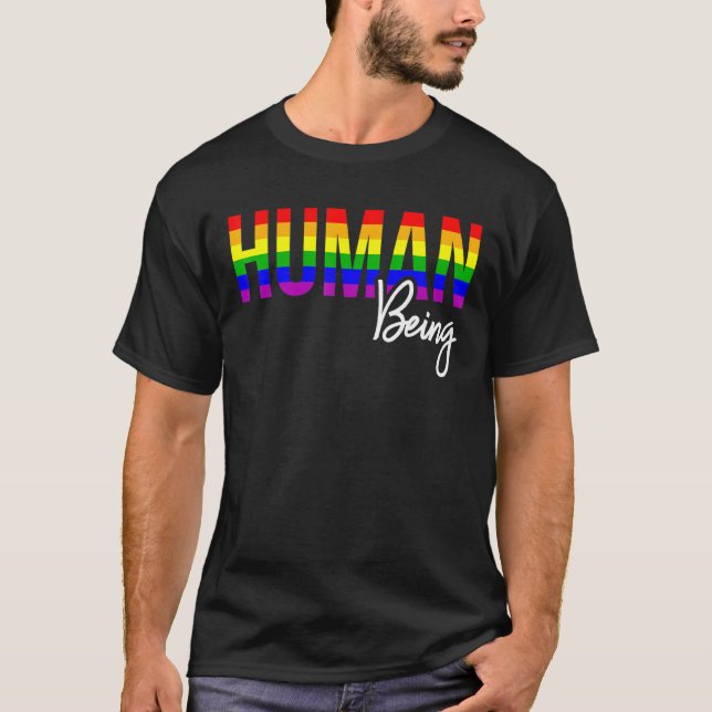 LGBT Pride Human is Gay Lesbian Rainbow Support T-Shirt (Vorderseite)