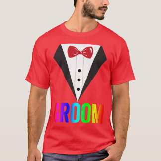 LGBT Pride RainbowBachelor PartyGay WeddingGroom T-Shirt