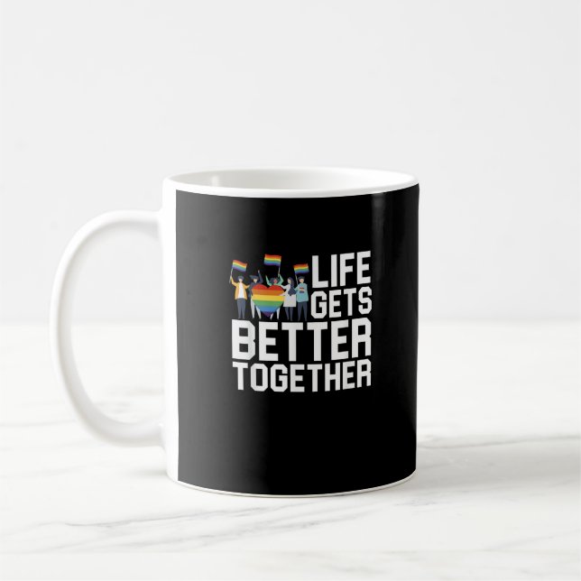 LGBT Pride Support Life Gets Better Together Inclu Kaffeetasse (Links)