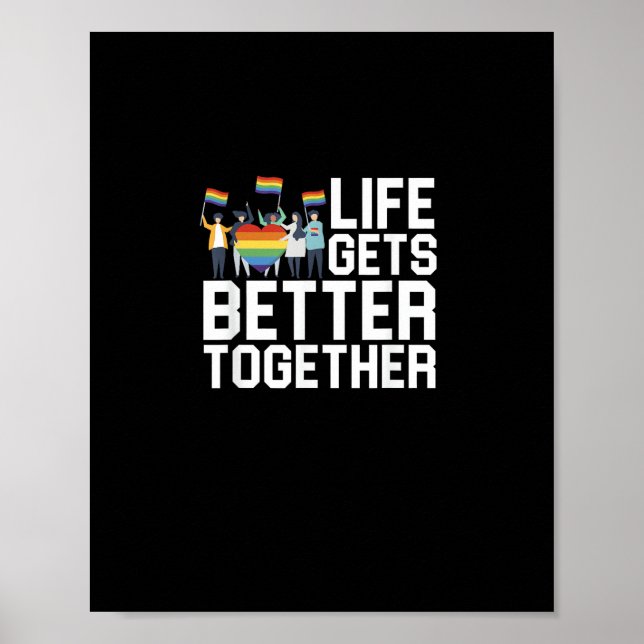 LGBT Pride Support Life Gets Better Together Inclu Poster (Vorne)