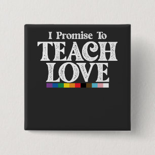LGBT Pride Teacher verspreche ich, Liebe Gay zu le Button
