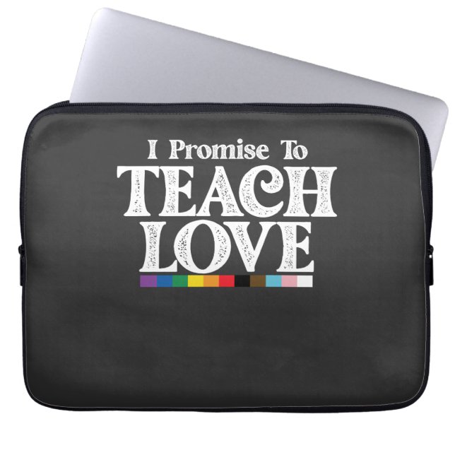 LGBT Pride Teacher verspreche ich, Liebe Gay zu le Laptopschutzhülle (Vorderseite)