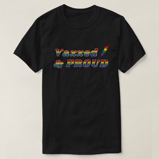 LGBT Pride Vaxxed & Proud T-Shirt (Design vorne)