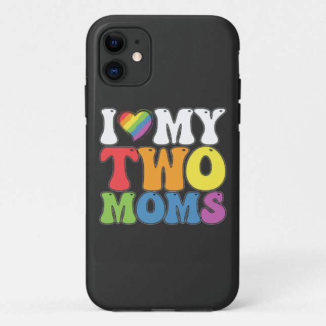 LGBT Prix I Liebe meine zwei Mamas Gay Lesbian Sup Case-Mate iPhone Hülle (Rückseite)