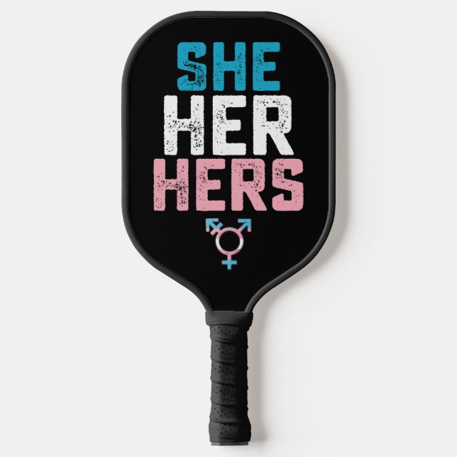 LGBT Prix sie ihre Trans Transgender Pronouns Pickleball Schläger (Vorderseite)