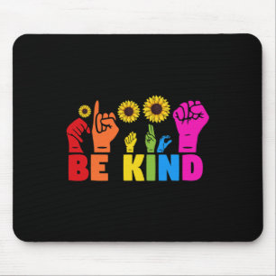 Lgbt Regenbogen-Stolzmonat Asl Sei Freundlich Hand Mousepad
