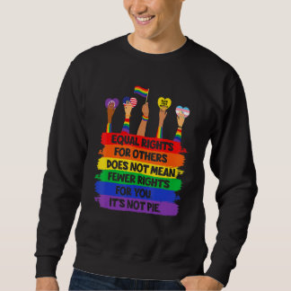 LGbt Retro Fist Liebe gleiche Rechte Es ist kein K Sweatshirt