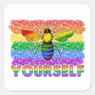 LGBT sein Sie selbst Quadratischer Aufkleber