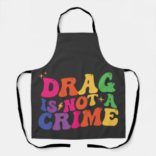 LGBT Stolz DRAG IST KEIN VERBRECHEN Unterstützung Schürze
