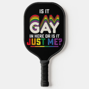 LGBT Stolz Ist Es Schwul Hier Drin Oder Bin Ich Es Pickleball Schläger