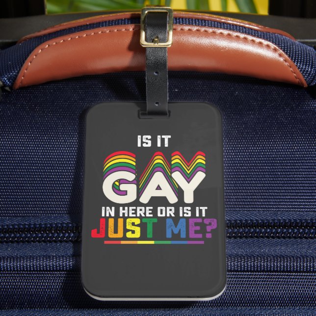 LGBT-Stolz ist hier schwul oder ist es nur ich Gepäckanhänger (Vorderseite Insitu 2)