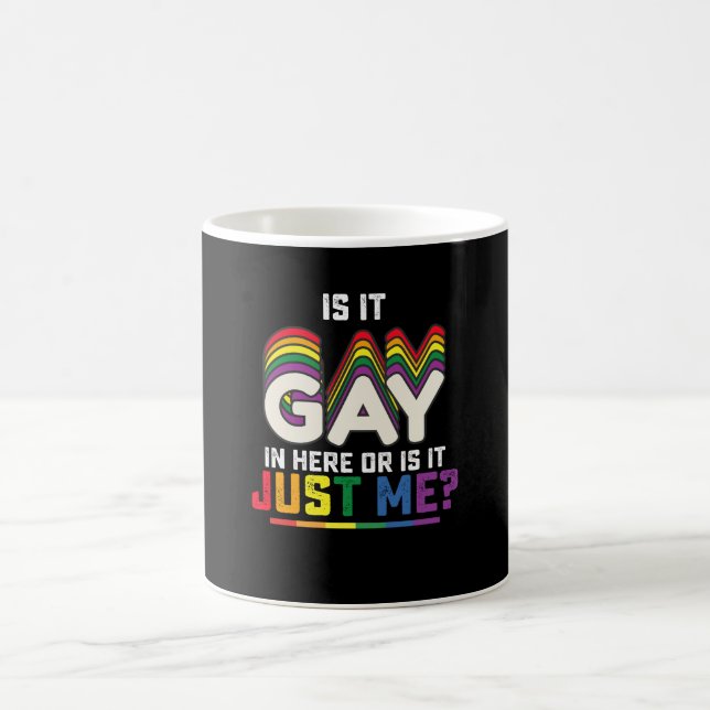 LGBT-Stolz ist hier schwul oder ist es nur ich Kaffeetasse (Mittel)