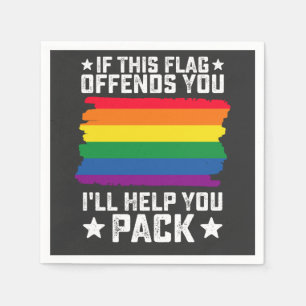 LGBT-Stolz, wenn dieses Flag Sie beleidigt, helfe Serviette