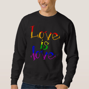 LGBT Support Rainbow Pride Liebe ist Liebe Lesbian Sweatshirt
