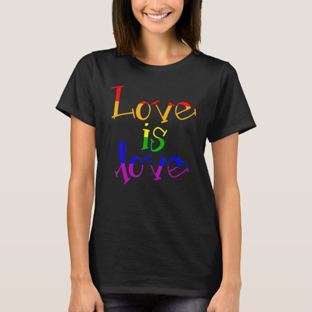 LGBT Support Rainbow Pride Liebe ist Liebe Lesbian T-Shirt (Vorderseite)