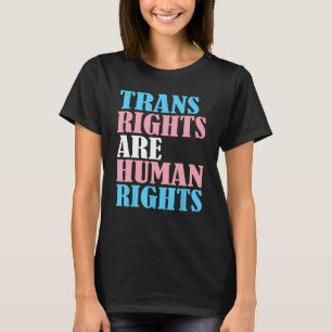 LGBT Trans Rights Transgender Human Support LGBTQ T-Shirt