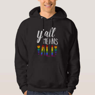 LGBT YALL BEDEUTET ALLE Gay Pride Hoodie