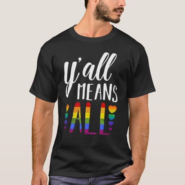 LGBT YALL BEDEUTET ALLE Gay Pride T-Shirt (Vorderseite)