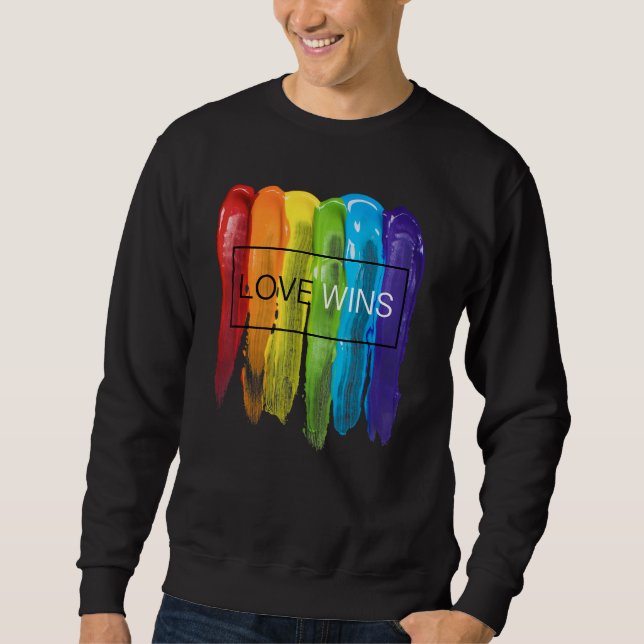 LGBTQ Equality Gay Pride Love Wins Be Yourself Mon Sweatshirt (Vorderseite)