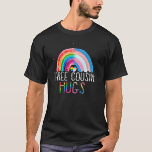Lgbtq Free Cousin Hugs Gay Pride Lgbt Ally Rainbow T-Shirt