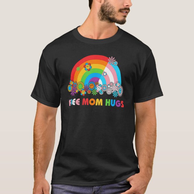 LGBTQ Free Mom Hugs Gay Pride LGBT Ally Rainbow Mo T-Shirt (Vorderseite)