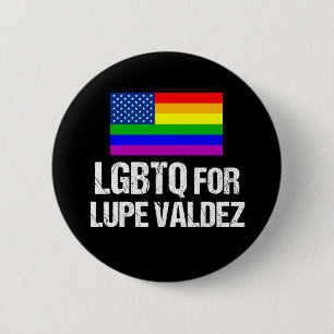 LGBTQ für Lupe Valdez als Texas-Gouverneur 2018 Button