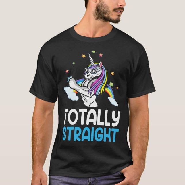 LGBTQ Gay Pride  Totally Straight Unicorn  4 T-Shirt (Vorderseite)