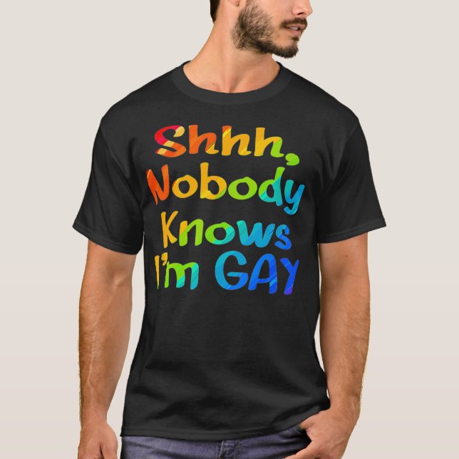 LGBTQ Gleichheit bisexuell lesbisch Shh niemand we T-Shirt (Vorderseite)
