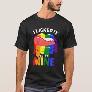LGBTQ Ich leckte es, also ist es mein Rainbow Lips T-Shirt
