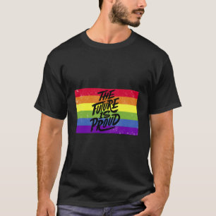 LGBTQ ist die Zukunft stolz T-Shirt