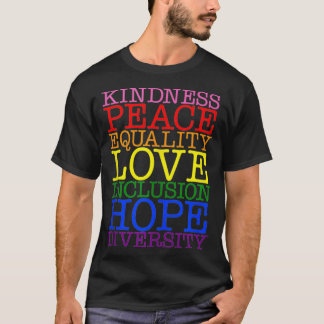 LGBTQ Kindness Peace Equality Liebe Hope T-Shirt