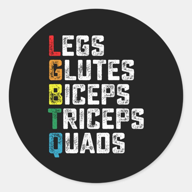 LGBTQ Legs Glutes Biceps Triceps Quads Funny Gym Runder Aufkleber (Vorderseite)