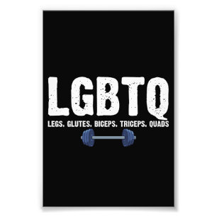 LGBTQ Legs Glutes Biceps Triceps Quads Gym Lover Fotodruck