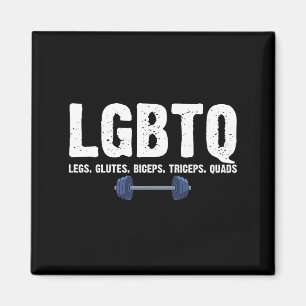 LGBTQ Legs Glutes Biceps Triceps Quads Gym Lover Magnet