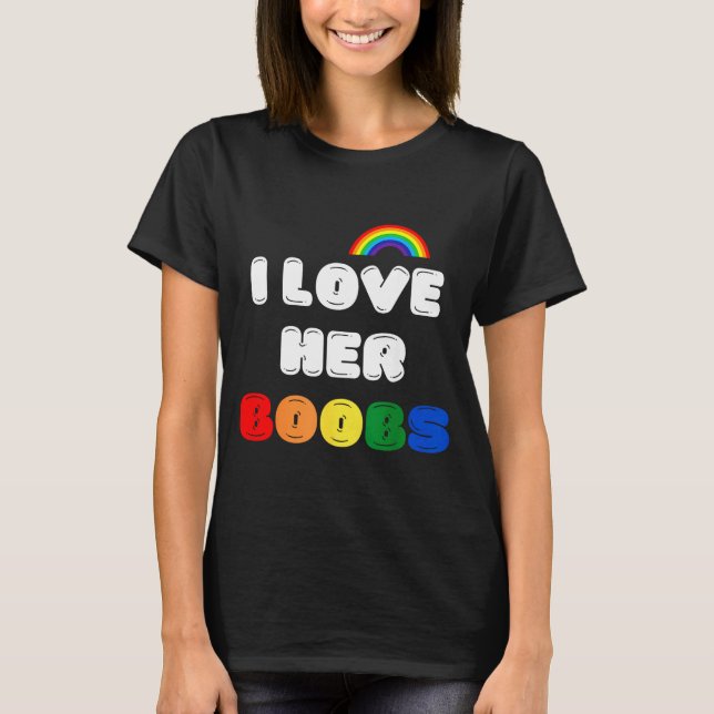 Lgbtq+ Lesbian Matching Couples Compliment I Love  T-Shirt (Vorderseite)
