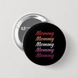 LGBTQ Mommy Lesbian Pride Mama Muttertag Button